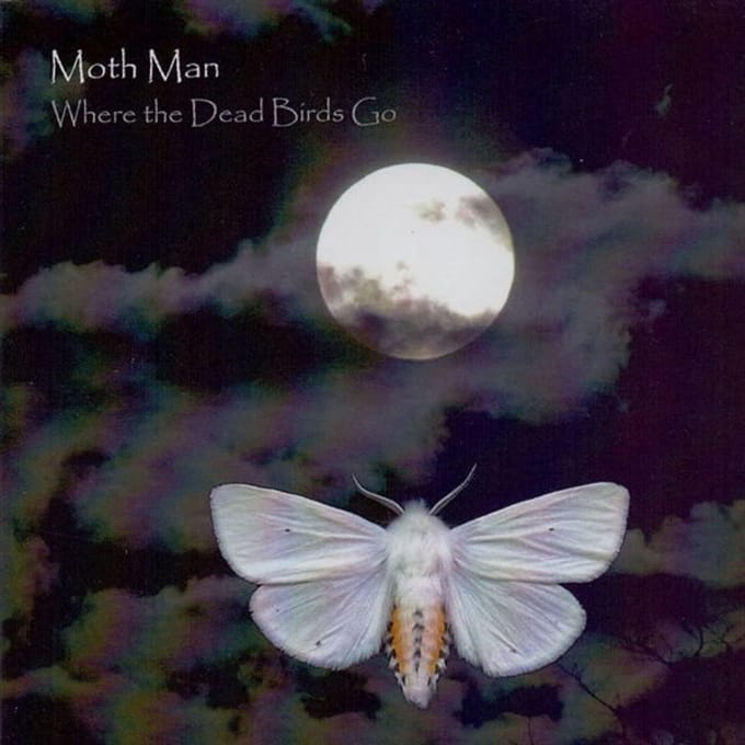 Moth Man - Where The Dead Birds Go (CD)