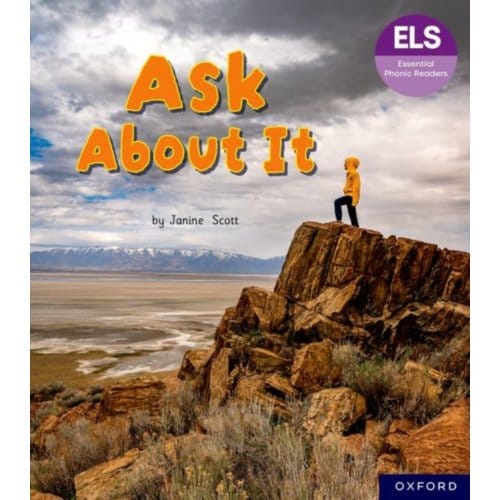 Essential Letters And Sounds: Essential Phonic Readers: Oxford Reading Level 6: Ask About It - Scott