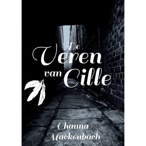 De Veren Van Cille - Channa Mackenbach