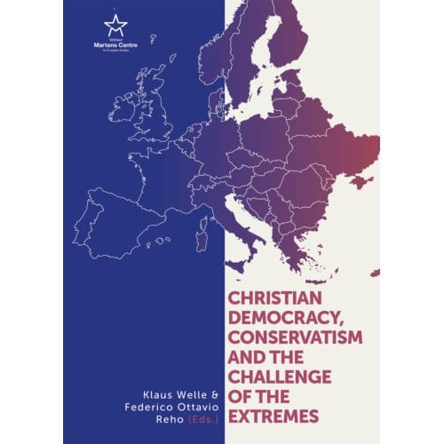 Christian Democracy, Conservatism And The Challenge Of The Extremes - Klause Welle