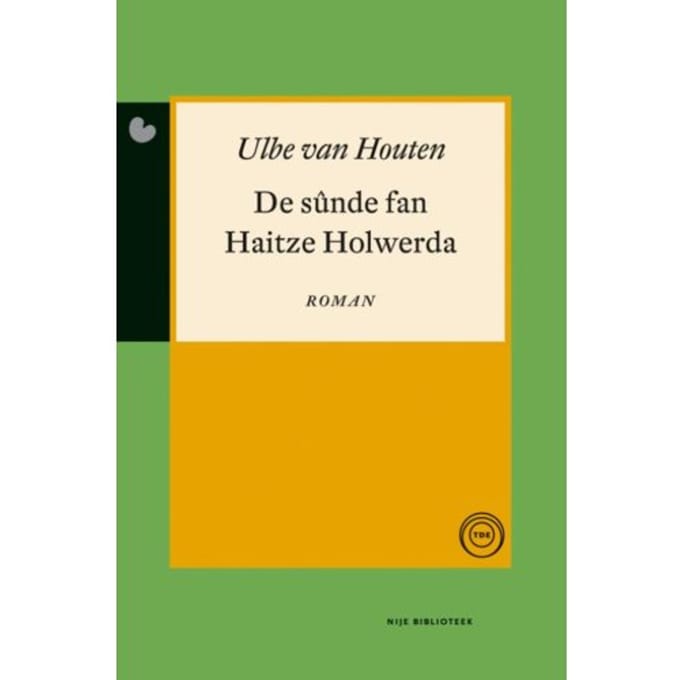 De Sûnde Fan Haitze Holwerda - Nije Bibliotheek - Ulbe van Houten
