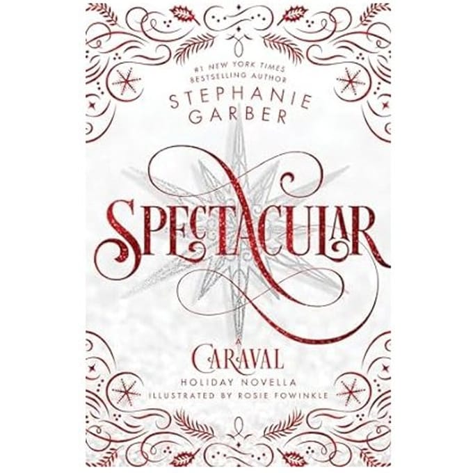Spectacular - Caraval - Stephanie Garber