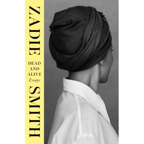 Dead And Alive - Zadie Smith