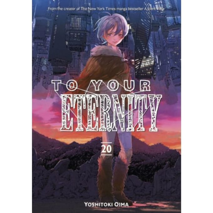 To Your Eternity 20 - To Your Eternity - Yoshitoki Oima