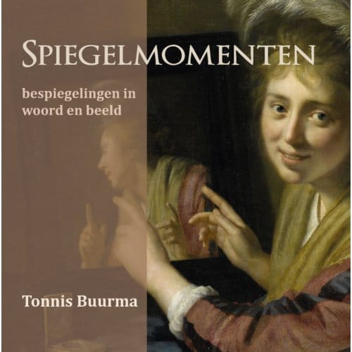 Spiegelmomenten - Tonnis Buurma
