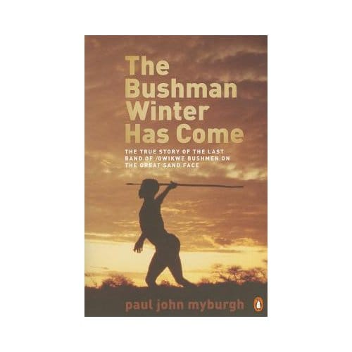 The Bushman Winter Has Come - Myburgh, Paul John