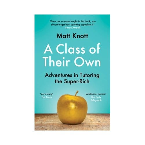 A Class Of Their Own - Matthew Hammett Knott