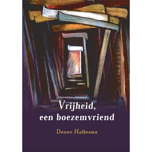 Vrijheid, Een Boezemvriend - Douwe Halbesma