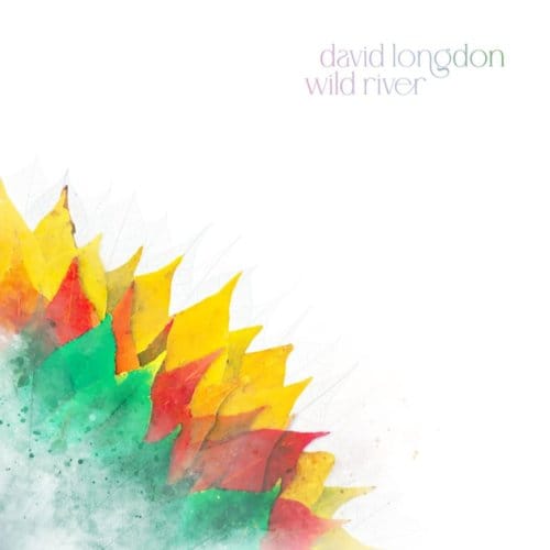 Wild River - David Longdon