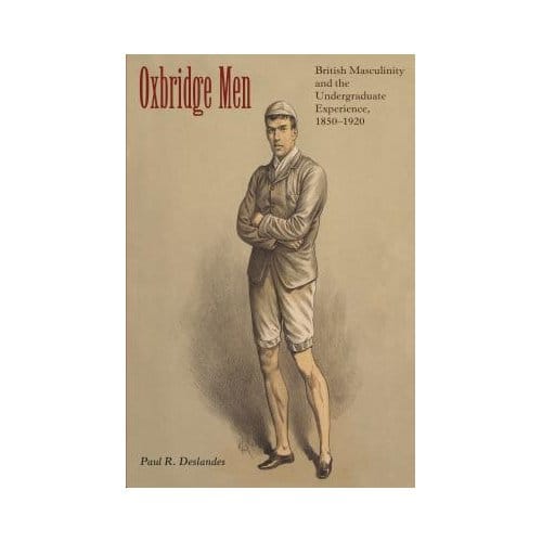 Oxbridge Men - Deslandes, Paul R.