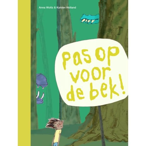 Pas Op Voor De Bek! - Ik Lees - Anna Woltz