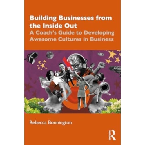 Building Businesses From The Inside Out - Rebecca Bonnington