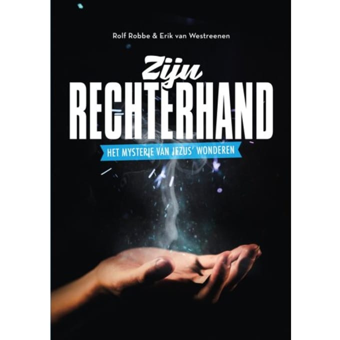 Zijn Rechterhand - Rolf Robbe