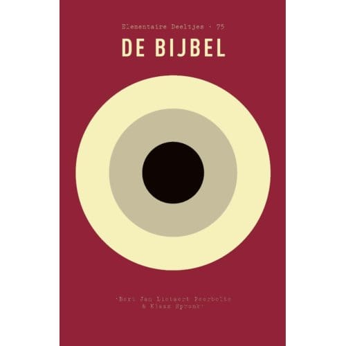 De Bijbel - Elementaire Deeltjes - Bert Jan Lietaert Peerbolte