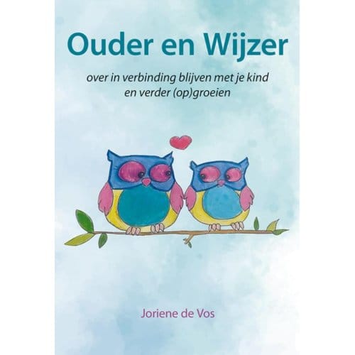 Ouder En Wijzer - Joriene de Vos
