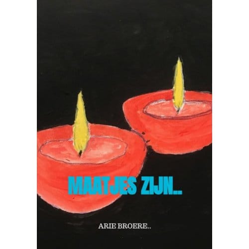 Maatjes Zijn.. - Arie Broere