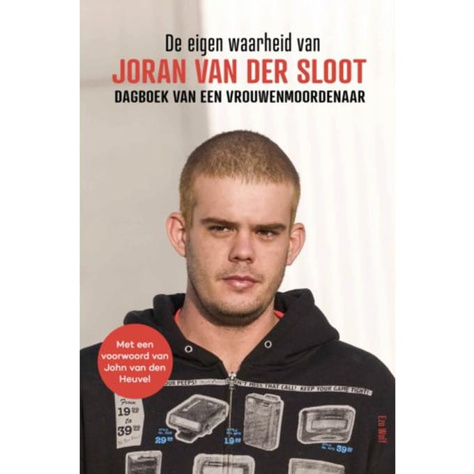 De Eigen Waarheid Van Joran Van Der Sloot - Joran van der Sloot