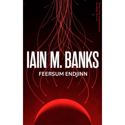 Feersum Endjinn - Iain M. Banks