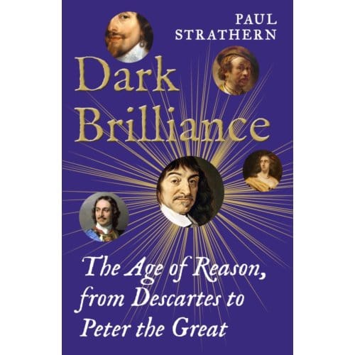 Dark Brilliance - Paul Strathern