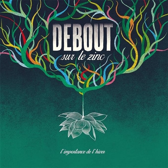 Debout Sur Le Zinc - L'importance De L'hiver (2 LP) (Coloured Vinyl)