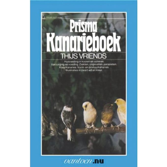 Prisma Kanarieboek - Vantoen.Nu - T. Vriends