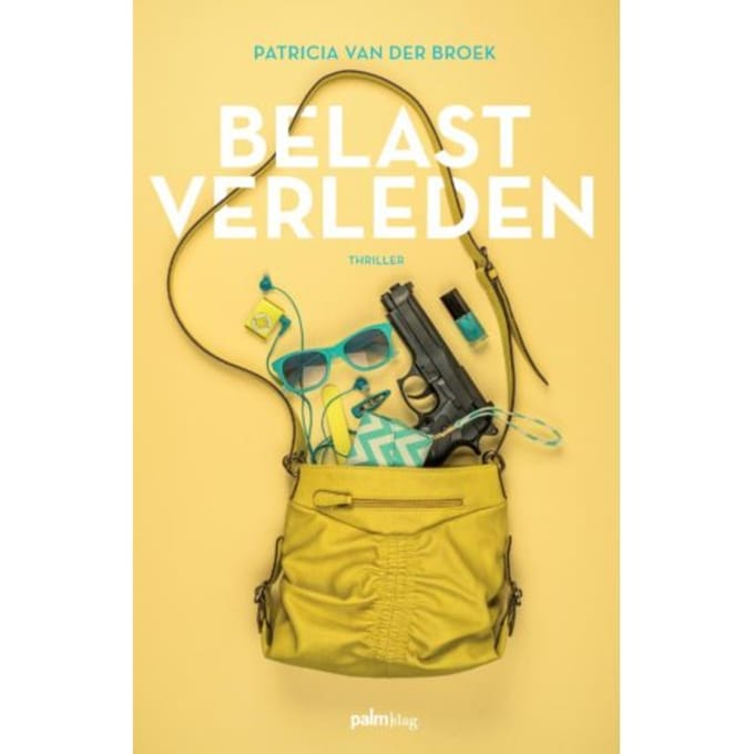 Belast Verleden - Patricia van der Broek
