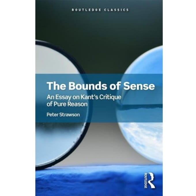 The Bounds Of Sense - Routledge Classics - Strawson, Peter