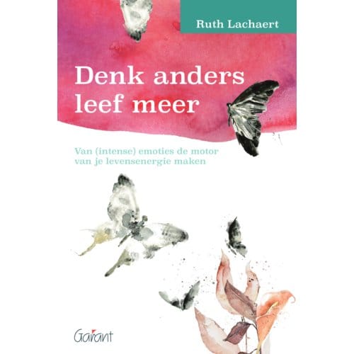 Denk Anders Leef Meer - Ruth Lachaert