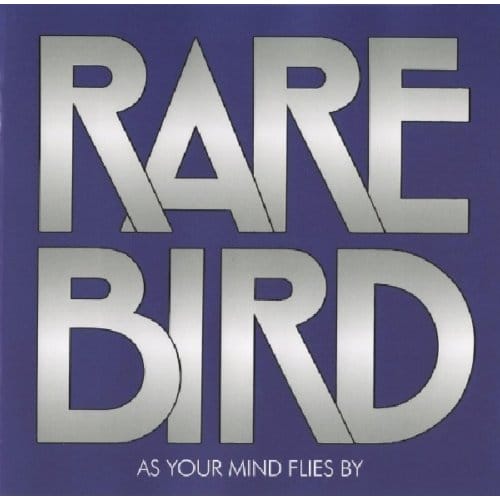 As Your Mind Flies By - Rare Bird
