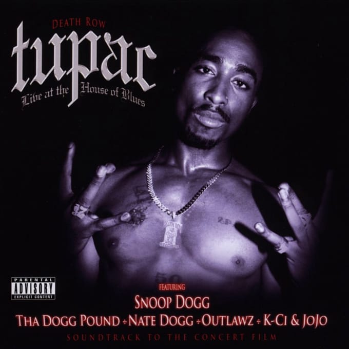 Live At The House Of Blues - Two Pac