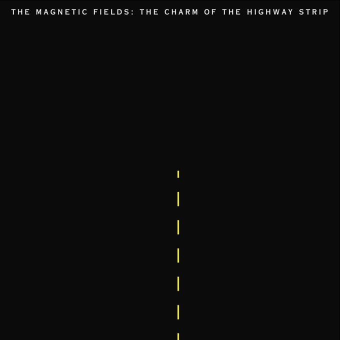The Magnetic Fields - The Charm Of The Highway Strip (CD)