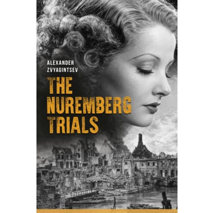 The Nuremberg Trials - Alexander Zvyagintsev