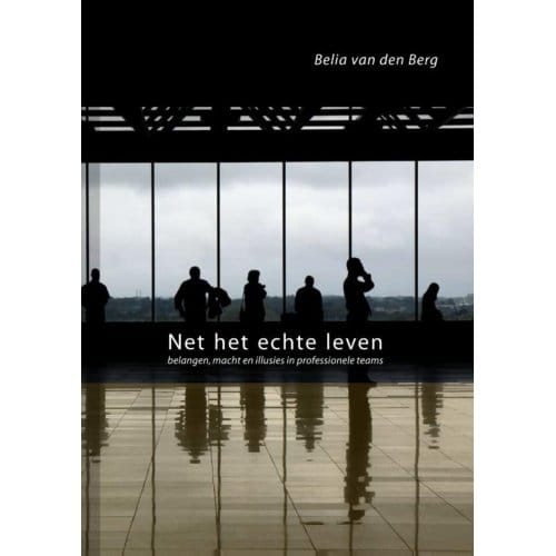 Net Het Echte Leven - B.M. van den Berg
