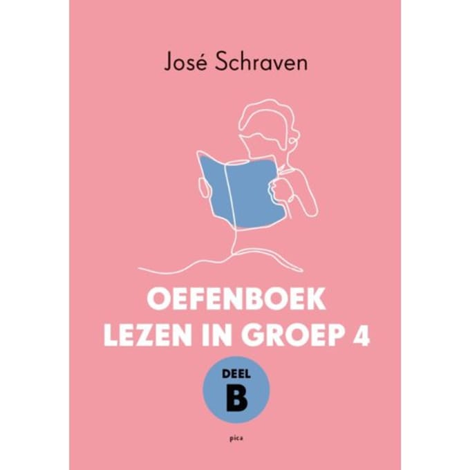 Oefenboek Lezen In Groep 4 / Deel B - José Schraven