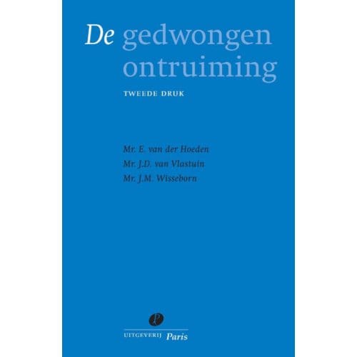 De Gedwongen Ontruiming - E. van der Hoeden