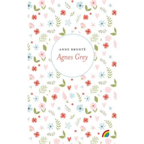 Agnes Grey - Anne Brontë