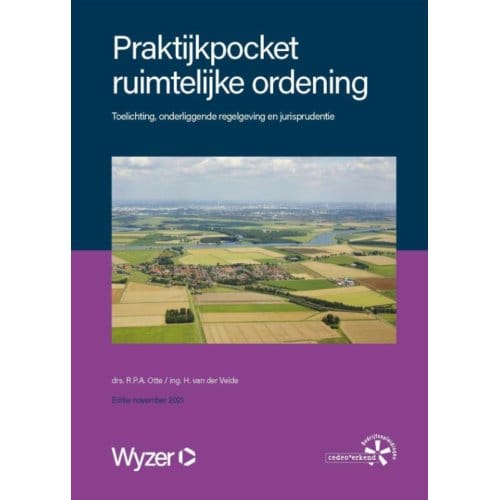 Praktijkpocket Ruimtelijke Ordening - R.P.A. Otte
