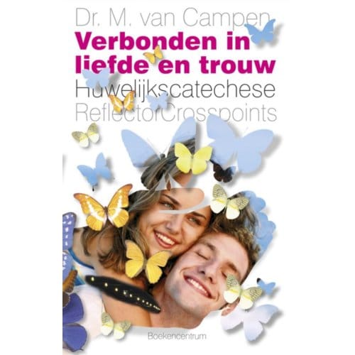 Verbonden In Liefde En Trouw - M. van Campen