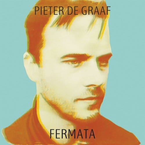 Fermata - Pieter De Graaf