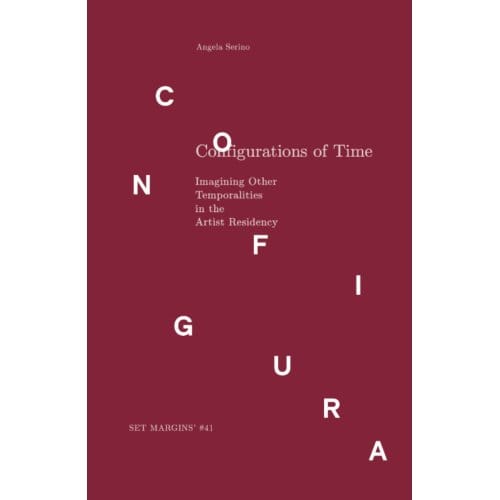 Configurations Of Time - Angela Serino