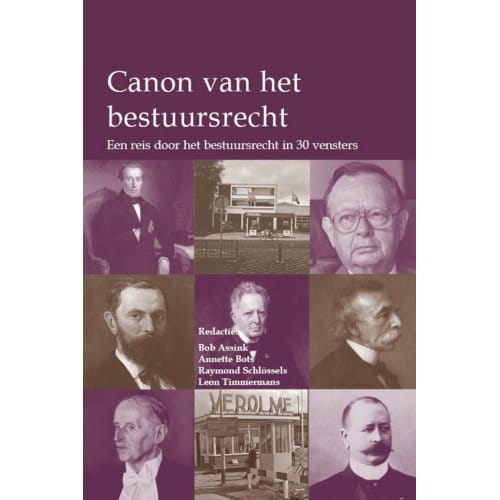 Canon Van Het Bestuursrecht - Ars Aequi Klassiekers - Bob Assink