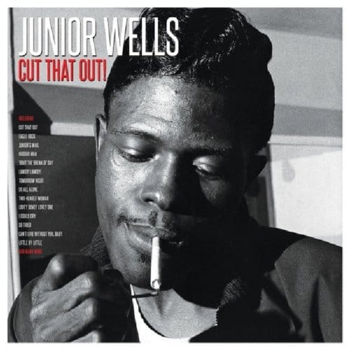 Cut That Out! - Junior Wells