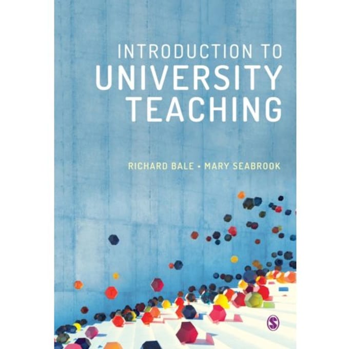 Introduction To University Teaching - Bale, Richard