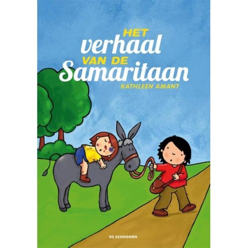 Het Verhaal Van De Samaritaan - Kathleen Amant