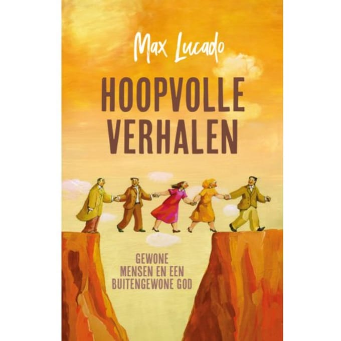 Hoopvolle Verhalen - Max Lucado