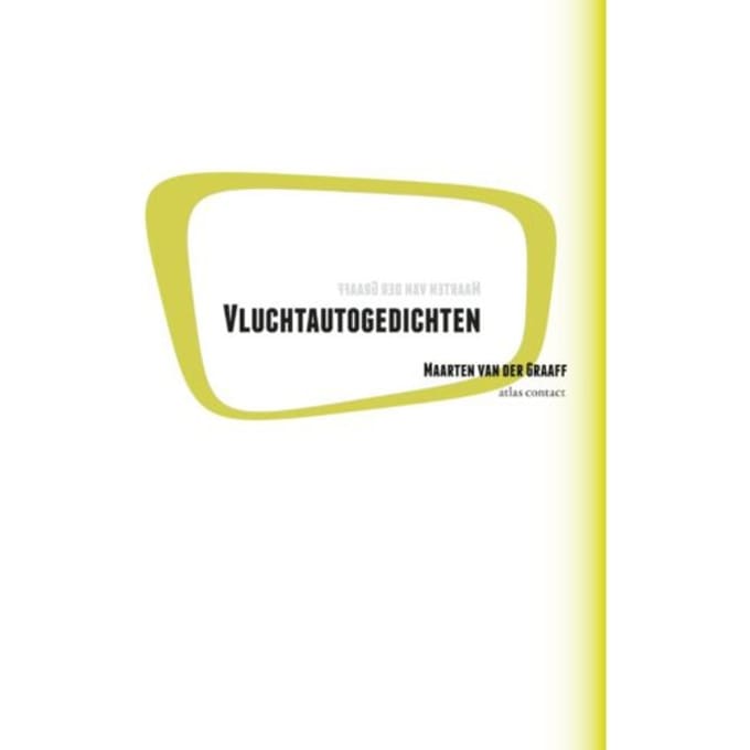 Vluchtautogedichten - Maarten van der Graaff