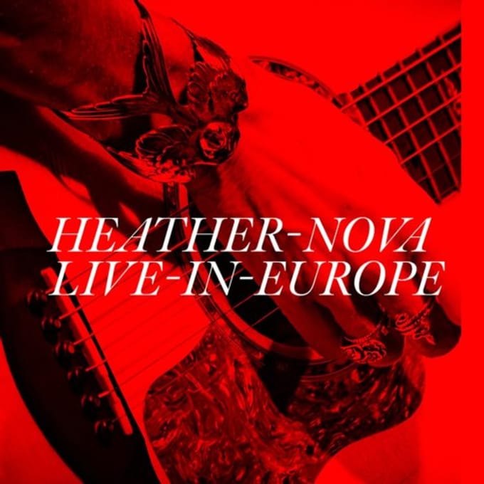 Live In Europe - Heather Nova