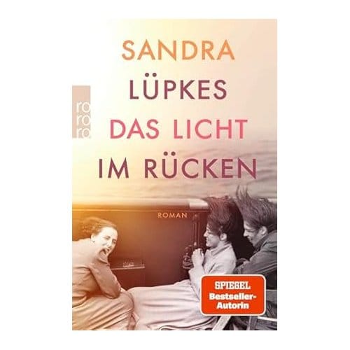 Das Licht Im Rücken - Sandra Lüpkes