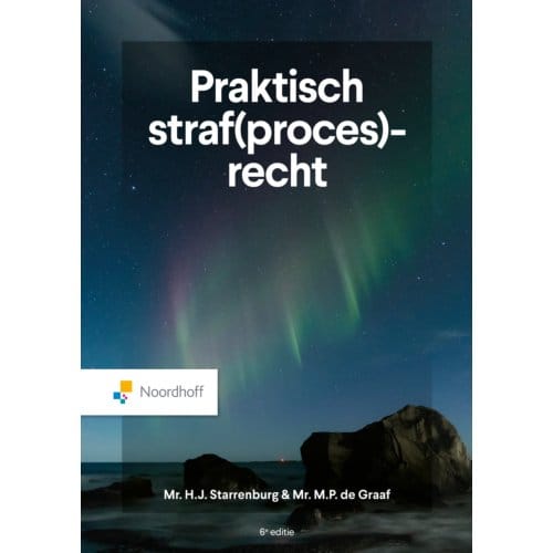 Praktisch Straf(Proces)Recht - Mr. H.J. Starrenburg