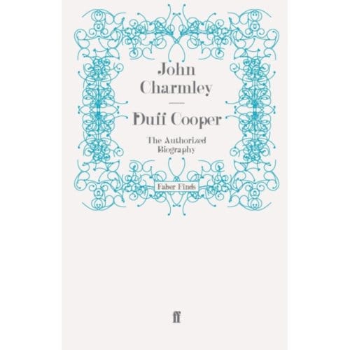 Duff Cooper - John Charmley